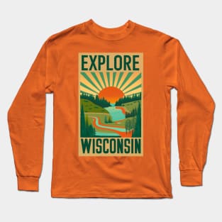 Explore Wisconsin Tourism Poster Long Sleeve T-Shirt